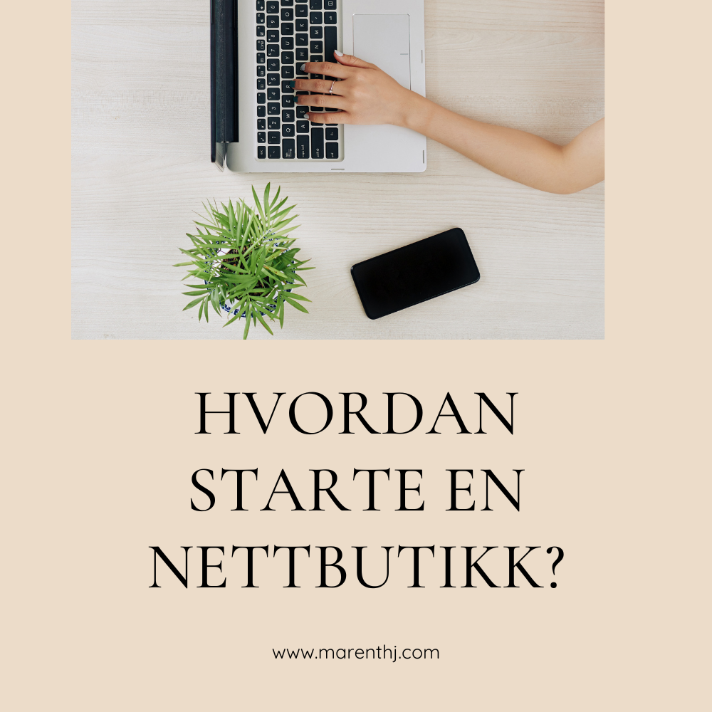 Hvordan starte nettbutikk?